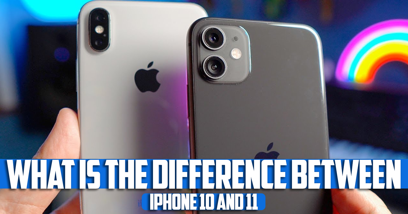 What is the difference between iPhone 10 and 11?