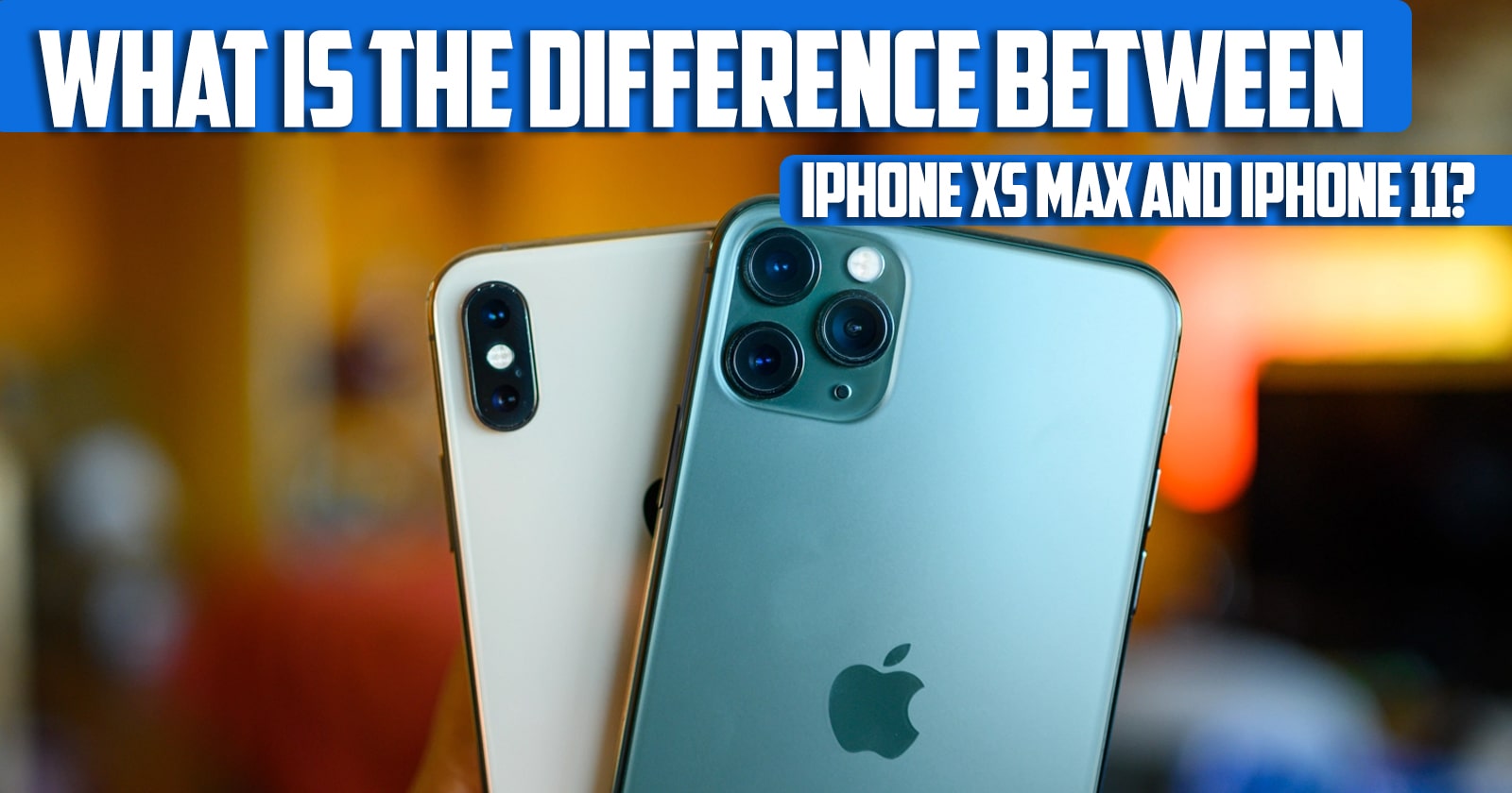 What is the difference between iPhone XS max and iPhone 11?