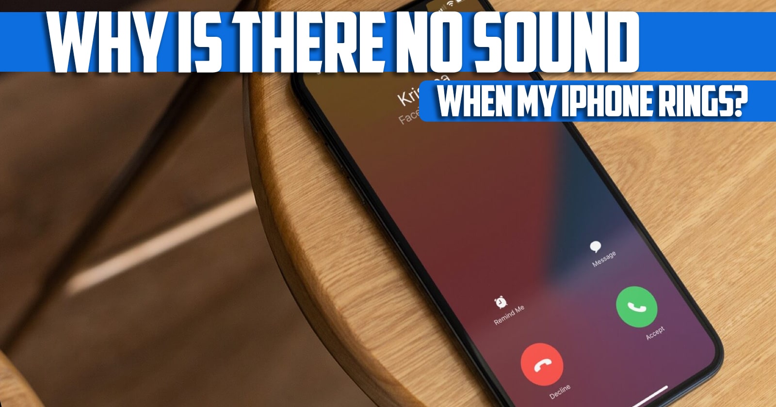 Why is there no sound when my iPhone rings?