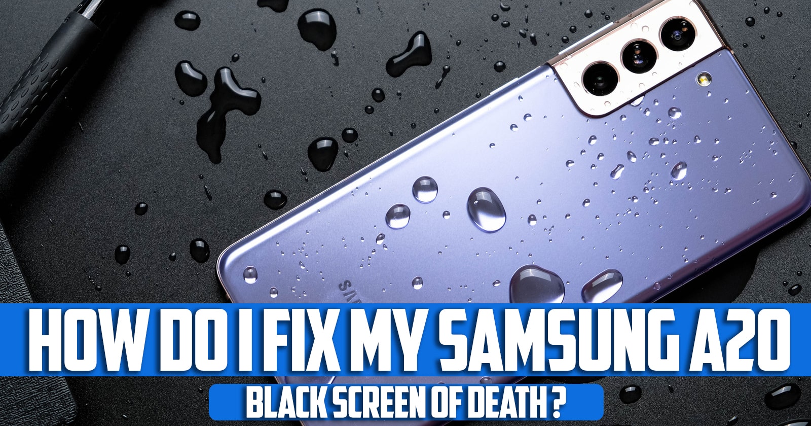 How do I fix my Samsung a20 black screen of death