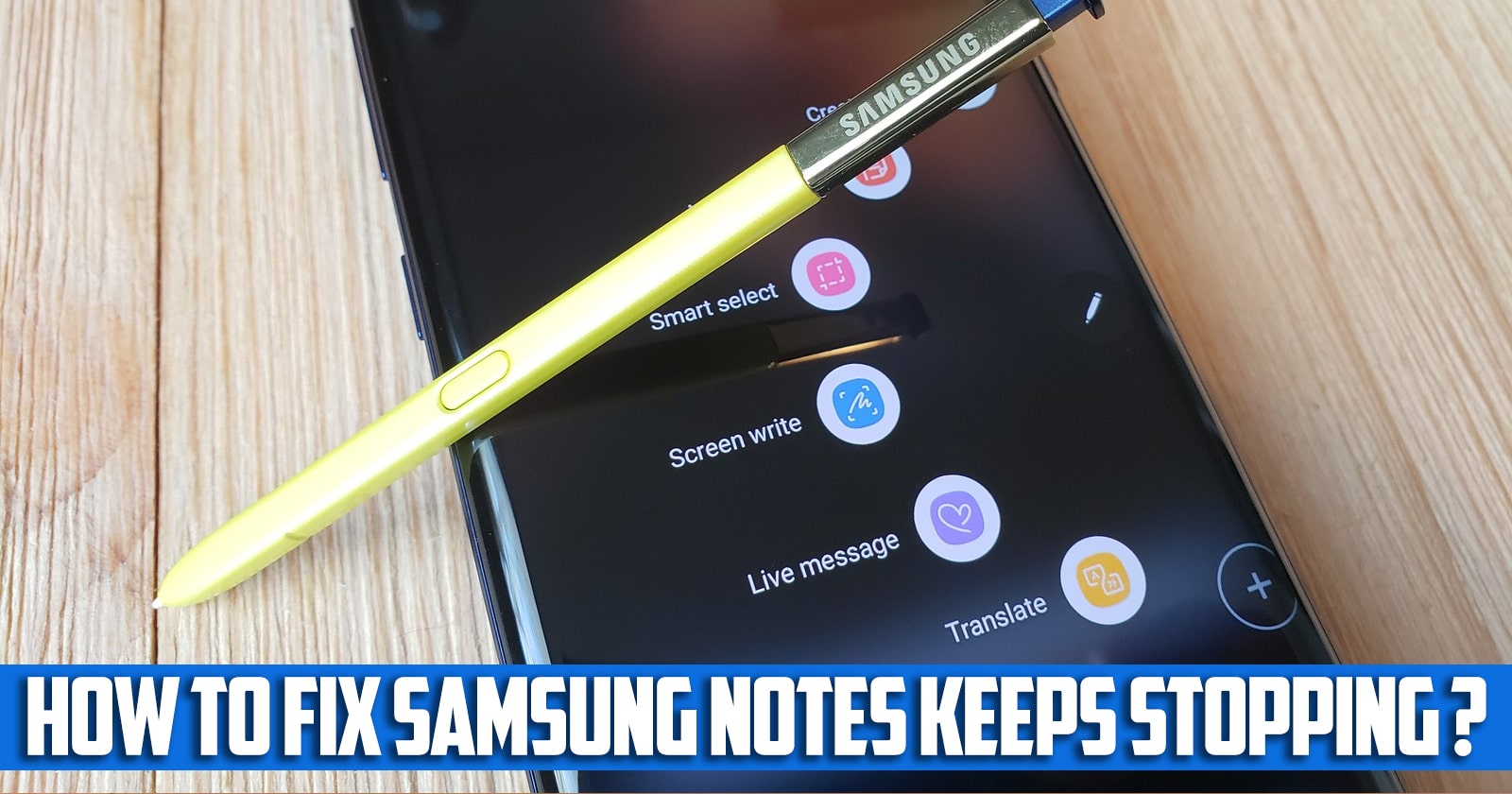 How to fix Samsung notes keeps stopping
