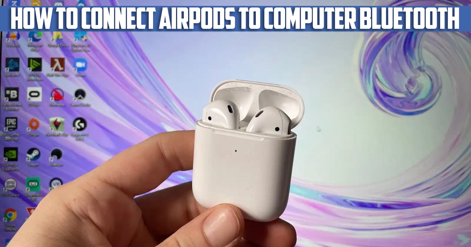 How to Connect AirPods to Computer Bluetooth