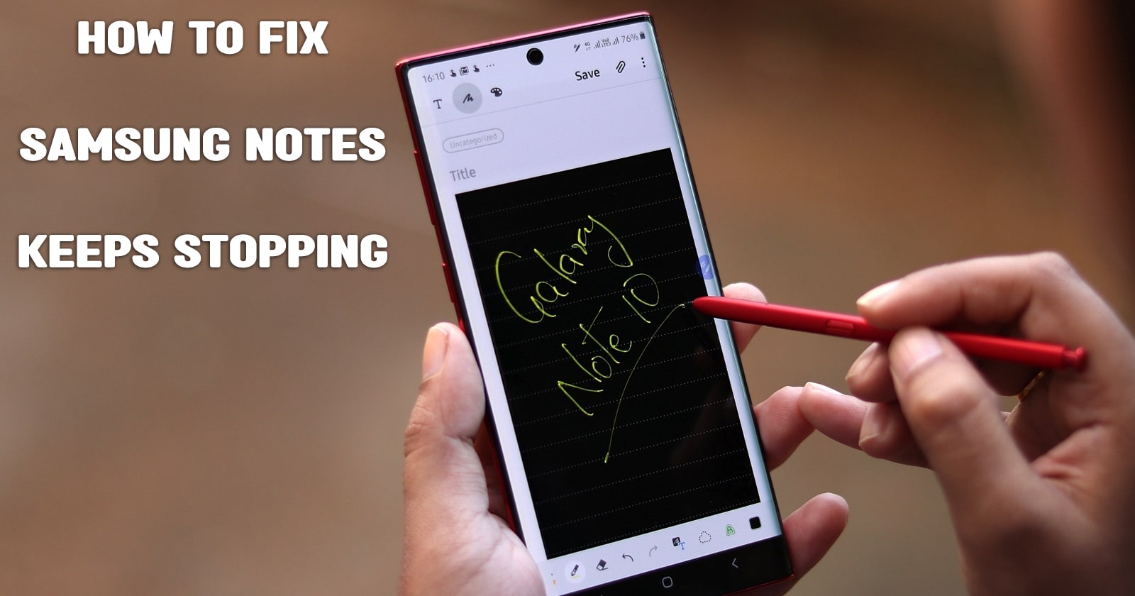 How to Fix Samsung Notes Keeps Stopping?