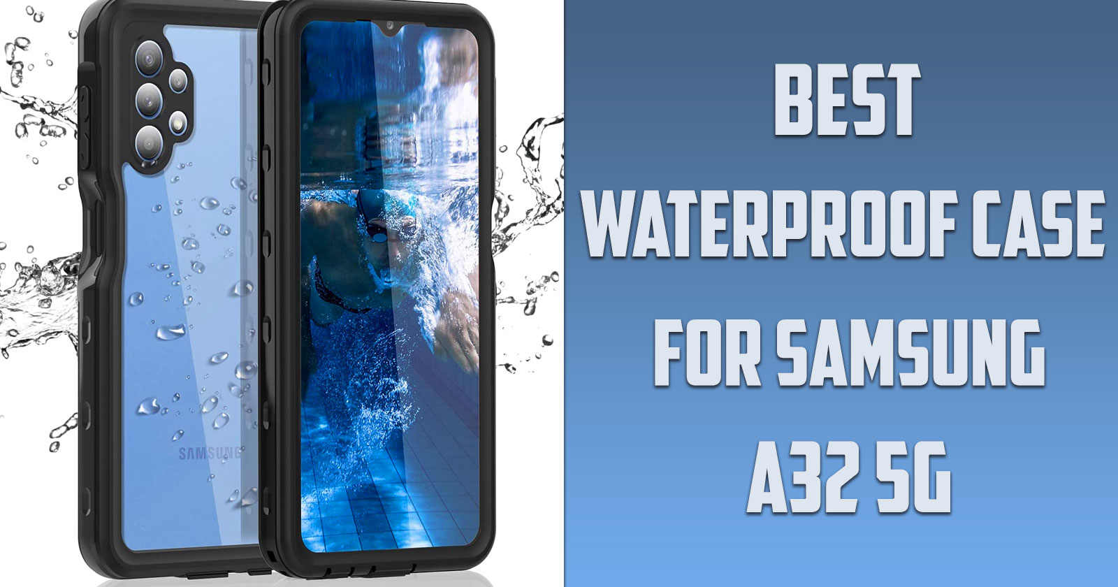Best Waterproof Case for Samsung A32 5G