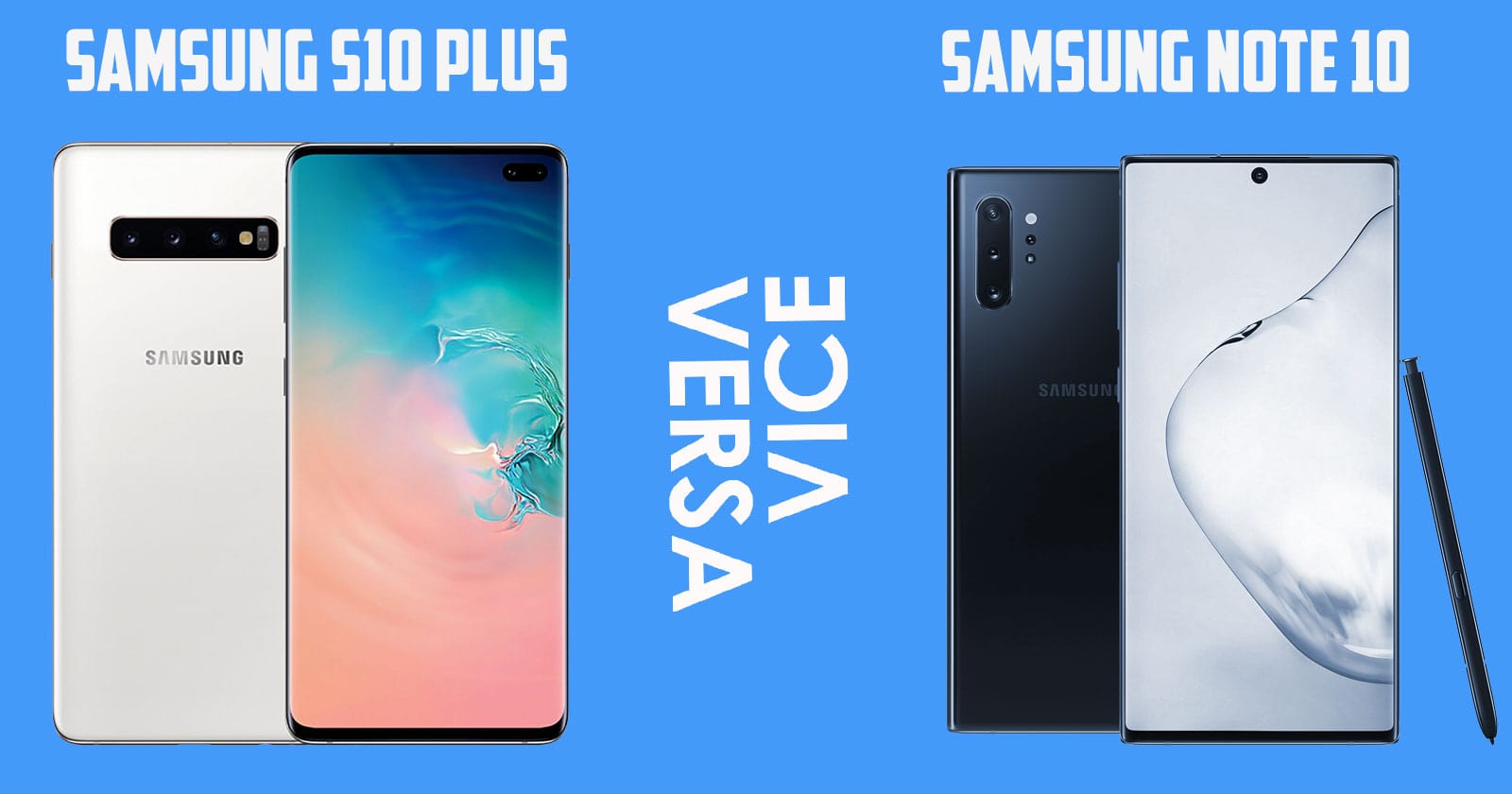 Is the note 10 better than the s10 plus?