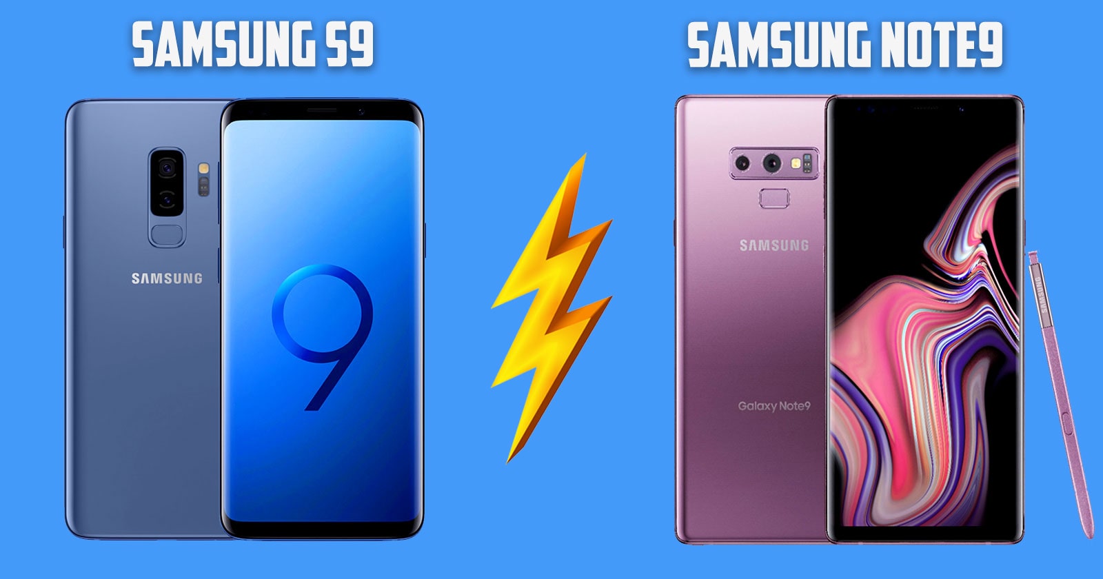 What is the difference between samsung s9 and note 9