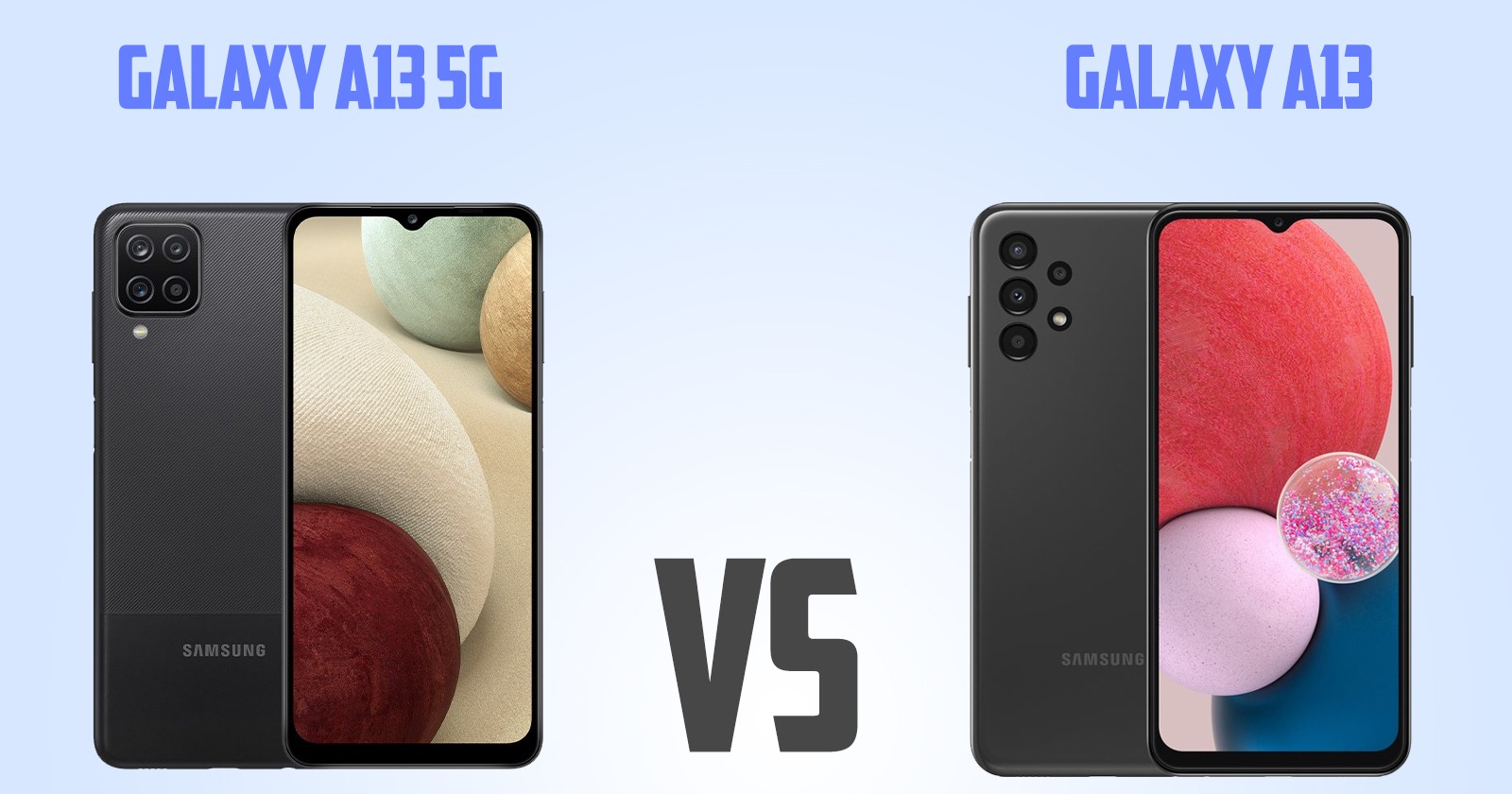 Samsung Galaxy A13 vs Samsung Galaxy A13 5G [ Full Comparison ]