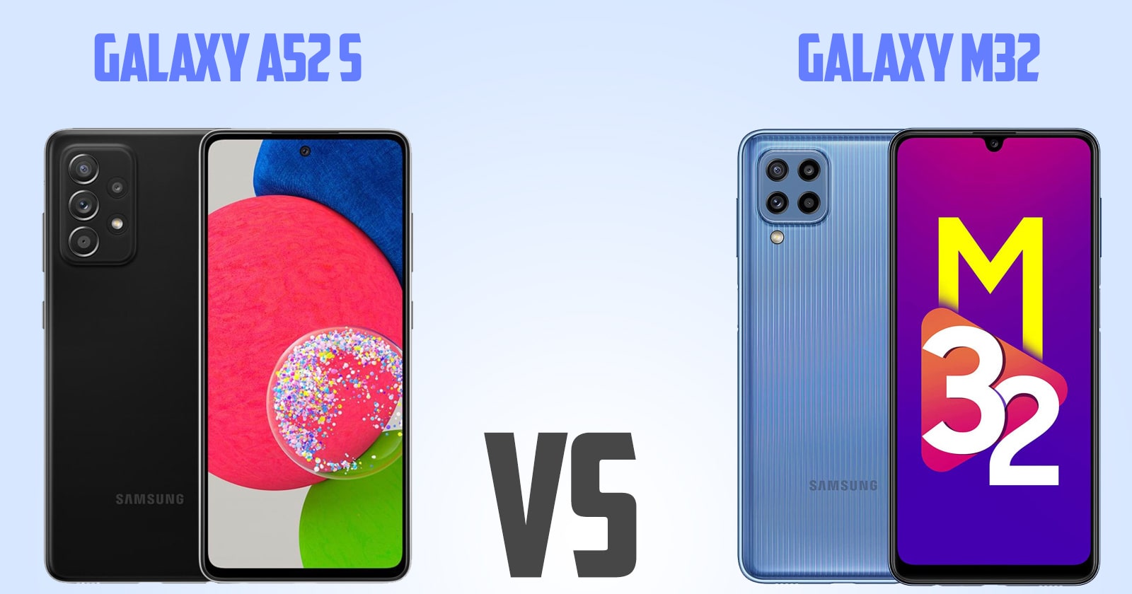 Samsung Galaxy A52 vs Samsung Galaxy M32 [ Full Comparison ]