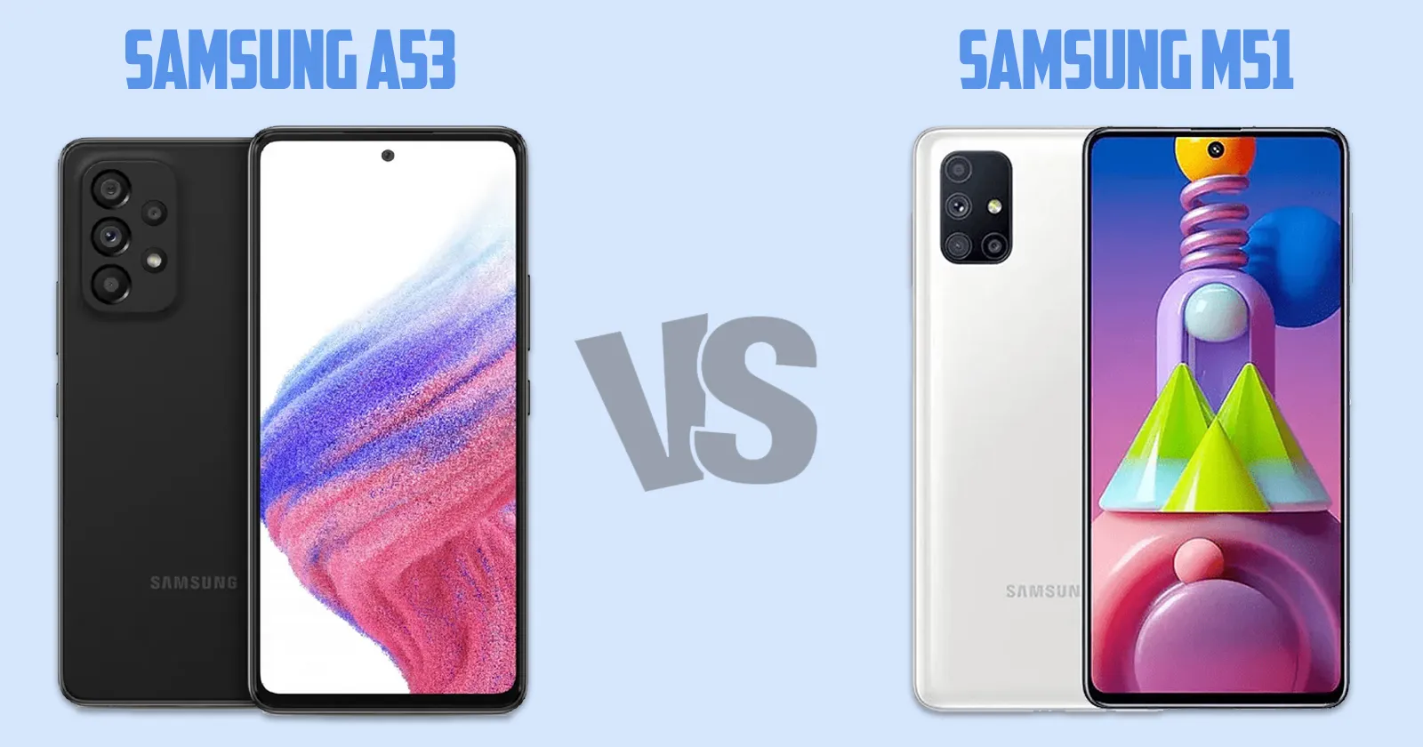 Samsung Galaxy A53 vs Samsung Galaxy M51[ Full Comparison ]